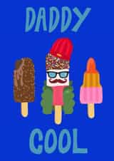 Daddy Cool - Ice Lolly Pun Fathers Day Card created by Cards For Humanity Co