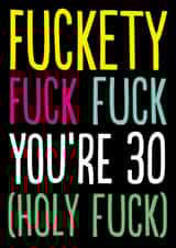 Rude 30th Birthday Card - Fuckety Fuck 30 created by The Buddy Fernandez Card Co.