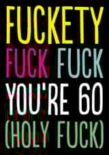 Rude 60th Birthday Card - Fuckety Fuck 60 created by The Buddy Fernandez Card Co.