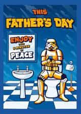 Funny Father's Day Card - Star Wars Stormtrooper - 5 Minutes Of Peace created by Cardology