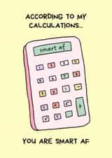 Funny Exams Card - Smart AF - Calculator created by Sundiva Designs