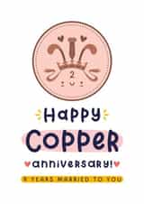 Cute Anniversary Card - 9th Wedding Anniversary - Copper created by Joanne Hawker
