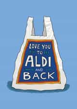 Funny Anniversary Card - Love You To Aldi and Back - Moon and Back Parody created by The Curious Pancake