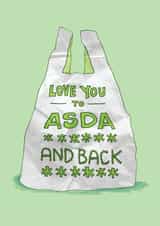 Funny Anniversary Card - Love You To Asda and Back - Moon and Back Parody created by The Curious Pancake