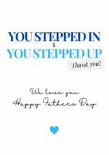 You Stepped up Fathers Day Card! created by Reine Abeille