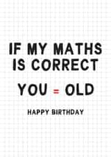 Funny Maths Birthday Card - You = Old created by Gem Draws Stuff