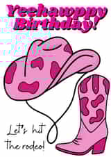 Pink birthday card - Cowboy/Cowgirl - Let's hit the rodeo! - Yeehaw created by Kristina M