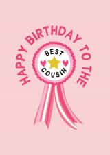 Cute Birthday Card - For Best Cousin - Rosette created by Gem Draws Stuff