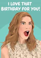 Funny Birthday Card - Alexis Rose - Schitts Creek created by Pink + Pip