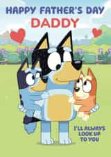 Cute and Heartfelt Father's Day Card - Bluey - Always Look Up To You created by Danilo