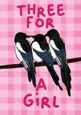Funny New Baby Girl Card - Three Magpies - Three For A Girl created by byRosybum