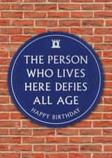 Funny Age Birthday Card - Heritage Plaque - Here Defies All Age created by Brainbox Candy