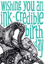 Fun Octopus Birthday Card - Wishing you an ink-credible birthday created by The Visual Narrator