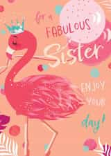 Classic Birthday Card - Fabulous Sister - Illustrated Flamingo created by IC&G