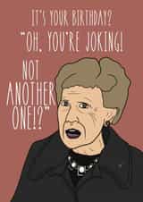 Vine-inspired Birthday Card - “Oh, you’re joking. Not another one!?” created by Droopy Draws Illustrations