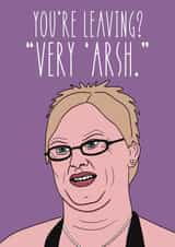 Funny Leaving Card - Very Arsh - X Factor Meme created by Droopy Draws Illustrations