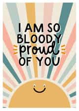 Cute Congratulations Card - I Am So Proud Of You - Sunshine created by Amy Writes
