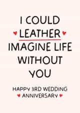 Funny 3rd Anniversary Card - Leather Anniversary - Wedding Anniversary created by Puns and Needles