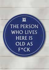 Funny Birthday Card - Old As F*ck - Heritage Plaque created by Brainbox Candy