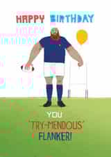 Funny Birthday Card - Try-mendous Flanker - Rugby Card created by Pencilface
