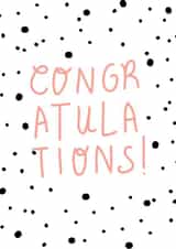 Cute Congratulations Card - Pink Dotty created by Hunter Of The Wild
