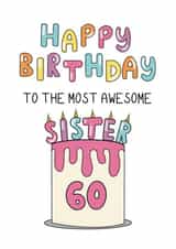 Classic Birthday Card - 60 Today - For Sister created by Schnauzer Scribbles