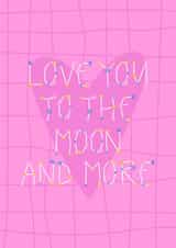 Cute cosmic-love card - Love you to the moon and more created by Yelyzaveta Kovalenko