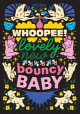 Arty New Baby Card - Lovely New Bouncy Baby created by OBJECTABLES
