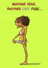 Funny Birthday Card - For Her - Grey Pubes created by Bryony Jackson Walters