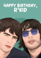 Funny Birthday Card - Oasis - R'Kid created by Pink + Pip
