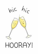 Cute Champagne Card to Congratulate Friends and Family - Hic Hic Hooray! created by CBL