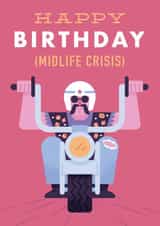 Fun Birthday Card - For Him - Motorcycle - Midlife Crisis created by Chris Wharton