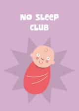 Funny New Baby Card - No Sleep Club created by Kieron Haughton