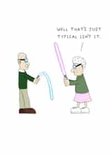 Funny Anniversary Card - Lightsaber Joke - Just Typical created by AJS STUDIOS