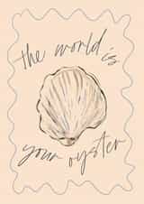 The World Is Your Oyster Card | Hand Drawn | Celebration | Well Done created by Feel Good Supplies
