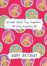 Taylor Swift Birthday Card- For Friend - Friends That Tay Together Stay Together created by @Laura Lonsdale Designs