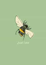 Wholesome Greetings Card - Just Bee - Supportive created by Poet and Painter