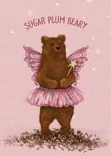 Cute Christmas Card - Sugar Plum Beary - Festive Fairy Bear created by Baldy And The Fidget