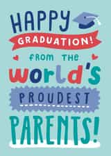 Cute Graduation Card - For Son or Daughter - From The World's Proudest Parents created by Josie Gledhill