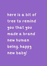 Funny New Baby Card - Bit Of Tree To Remind You Of The Baby created by Bit of Tree Cards