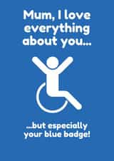 Funny Birthday Card - For Mum - Blue Badge created by Lost Voice Guy 