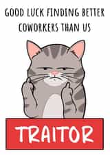 Funny Leaving Card - Traitor Good Luck Finding Better Coworkers - Leaving Job created by Hint of Sarcasm