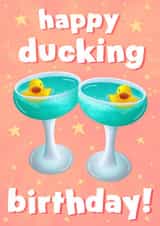 Fun Birthday Card - For Cocktail Lover - Ducking Birthday created by LuxeLumination