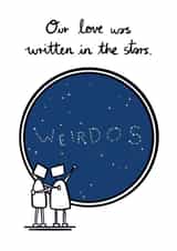 Funny Anniversary Card - Our Love Was Written In The Stars - Weirdos created by Debmon Design