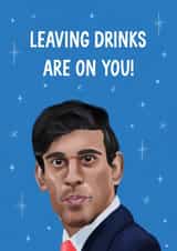 Funny Leaving Card - Rishi Sunak - Leaving Drinks created by Silky Rose Design