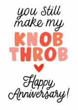 Funny Anniversary Card - Knob Throb - For Partner created by Violet and Alfie