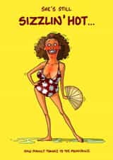 Funny Birthday Card - For Her - Menopause - Hot Flashes created by Bryony Jackson Walters