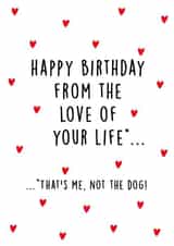 Funny birthday card - partner, love of life, from the dog created by Kind of Simple Designs