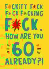 Funny 60th Birthday Card - Fuckity Fuck - Typography created by Lucy Maggie Designs