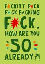 Funny 50th Birthday Card - Fuckity Fuck - Typography created by Lucy Maggie Designs